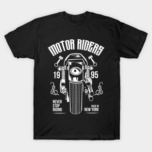 Motor Riders Never Stop T-Shirt